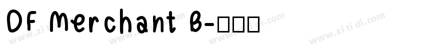 DF Merchant B字体转换